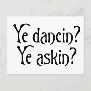 Ye Dancin Ye Askin Funny Scottish Glagow UK humor Vykort