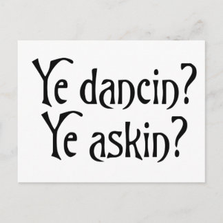 Ye Dancin Ye Askin Funny Scottish Glagow UK humor Vykort
