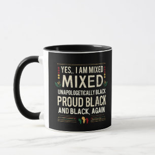 Yea I är Blandad Onapologetiskt svart historik mån Mugg