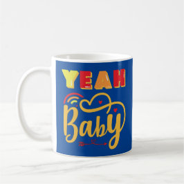 YEAH BABY lustig typografi Kaffemugg