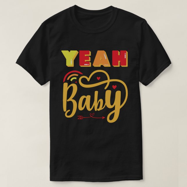 YEAH BABY lustig typografi T Shirt (Design framsida)