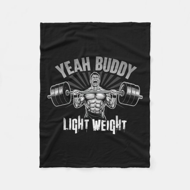 Yeah Buddy Light Weight Bodybuilding Gym Funny Wei Fleecefilt (Framsidan)