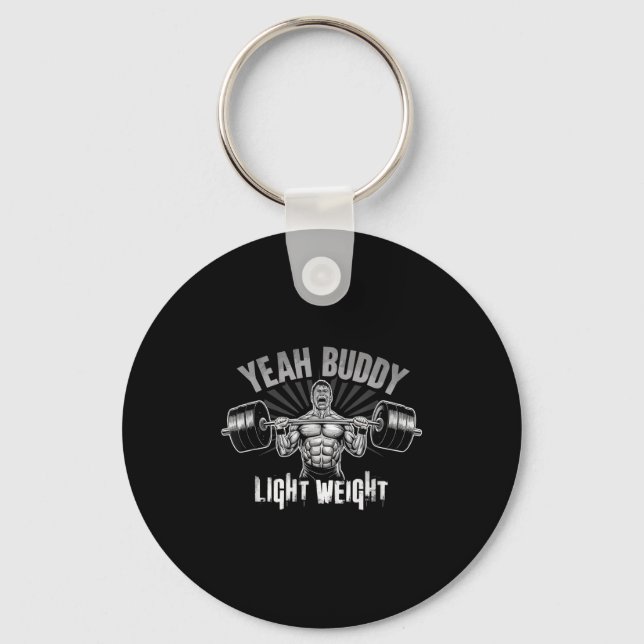 Yeah Buddy Light Weight Bodybuilding Gym Funny Wei Nyckelring (Framsida)