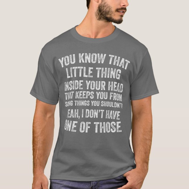 Yeah I Dont Have One of Those Funny Sarcastic Humo T Shirt (Framsida)