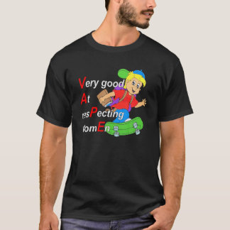 Yeah I Vape Very Good At Respecting Women Funny Va T Shirt