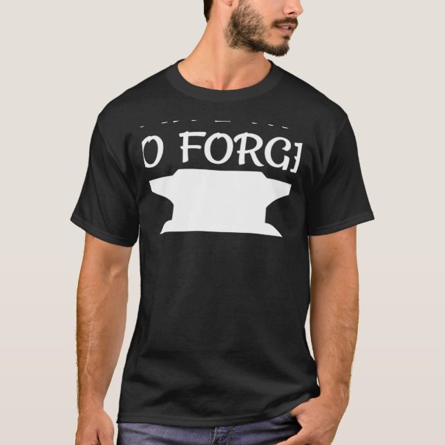 Yeah I Want To Forge  Awesome Blacksmith knife Mak T Shirt (Framsida)