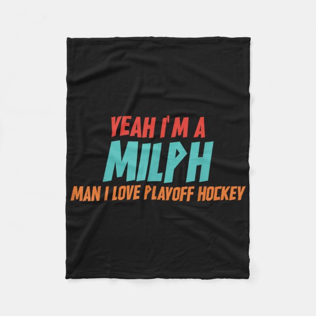 Yeah Im A Milph Man I Love Playoff Hockey  Fleecefilt (Framsidan)