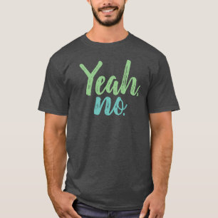 Yeah ingen grön textmörk för Slang T Shirt