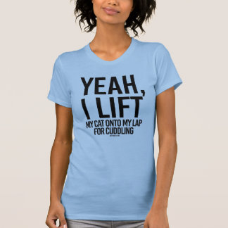 Yeah lyfter jag min katt på min varv för att kela t-shirt