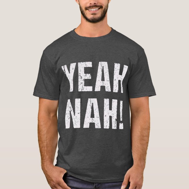 Yeah Nah T Shirt (Framsida)