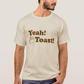 Yeah! Rostat bröd! Tee Shirt
