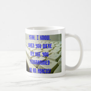 Yeah vet jag, då du var min ålder… kaffemugg