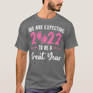 Year Preview 2022 Pregnancy Baby  T Shirt