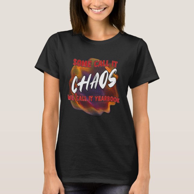 Yearbook School Teacher Team Studenter Chao T Shirt (Framsida)