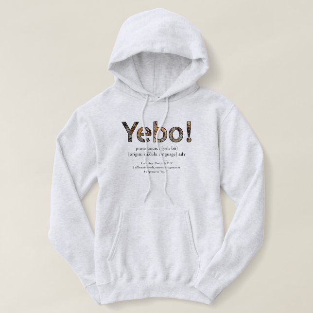 "Yebo" Hoodie T Shirt (Design framsida)
