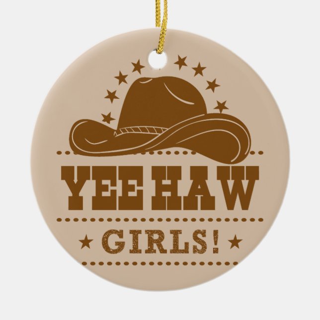 Yee Haw Girls Cowgirl Hat Design Julgransprydnad Keramik (Framsidan)