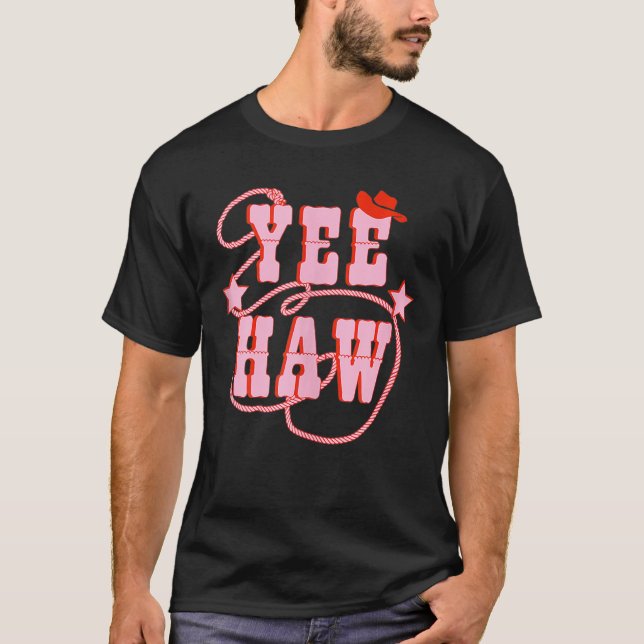 Yee Haw Howdy Rodeo Westerna Land södra Rosan T Shirt (Framsida)