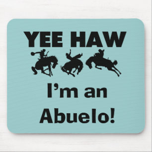 Yee Haw Jag är en Abuelo T-shirts och presenter Musmatta