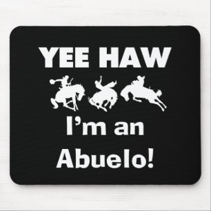 Yee Haw Jag är en Abuelo T-shirts och presenter Musmatta