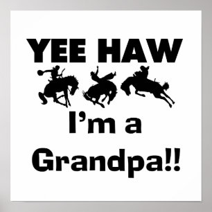 Yee Haw Jag är farfar T-shirts och gåvor Poster