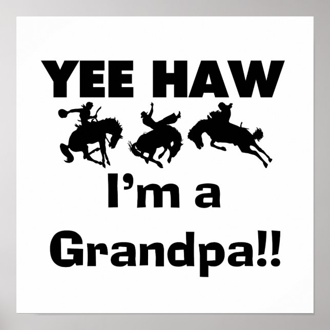 Yee Haw Jag är farfar T-shirts och gåvor Poster (Framsidan)