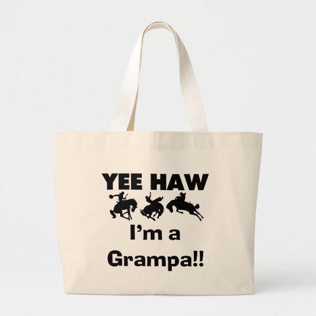 Yee Haw Jag är Grampa T-shirts och presenter Jumbo Tygkasse (Framsidan)