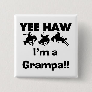 Yee Haw Jag är Grampa T-shirts och presenter Knapp