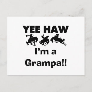 Yee Haw Jag är Grampa T-shirts och presenter Vykort