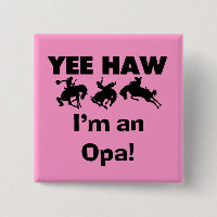 Yee Haw Jag är Opa T-shirts och presenter