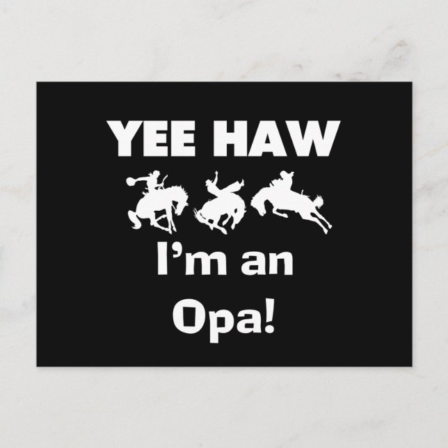 Yee Haw Jag är Opa T-shirts och presenter Vykort (Framsida)