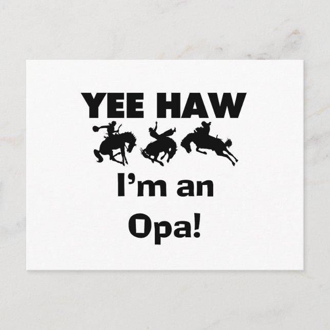 Yee Haw Jag är Opa T-shirts och presenter Vykort (Framsida)