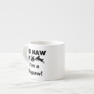 Yee Haw, jag är papaw T-shirts och presenter Espressomugg