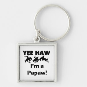 Yee Haw Jag är papaw Tshirts och Gifts Fyrkantig Silverfärgad Nyckelring