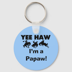 Yee Haw Jag är papaw Tshirts och Gifts Nyckelring