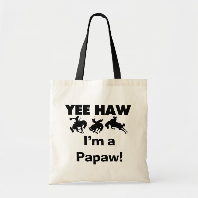 Yee Haw Jag är papaw Tshirts och Gifts Tygkasse (Framsidan)