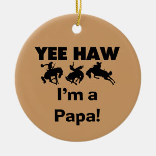Yee Haw Jag är Pappa T-shirts och gaffelvagnar Julgransprydnad Keramik