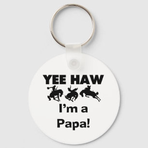 Yee Haw Jag är Pappa T-shirts och gaffelvagnar Nyckelring