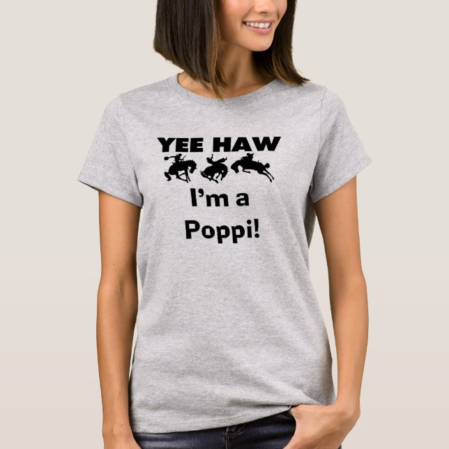 Yee Haw Jag är Poppi T-shirts och presenter (Framsida)