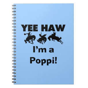 Yee Haw Jag är Poppi T-shirts och presenter Anteckningsbok