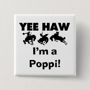 Yee Haw Jag är Poppi T-shirts och presenter Knapp