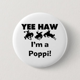 Yee Haw Jag är Poppi T-shirts och presenter Knapp