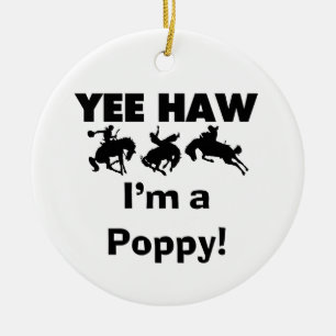 Yee Haw, jag är poppy T-shirts och Gifts Julgransprydnad Keramik