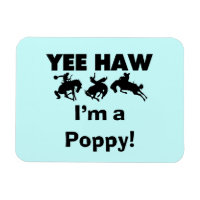 Yee Haw, jag är poppy T-shirts och Gifts