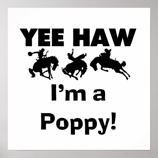 Yee Haw, jag är poppy T-shirts och Gifts Poster (Framsidan)