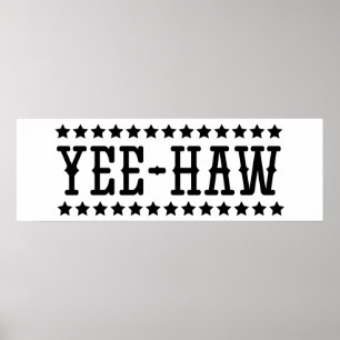 YEE-HAW POSTER
