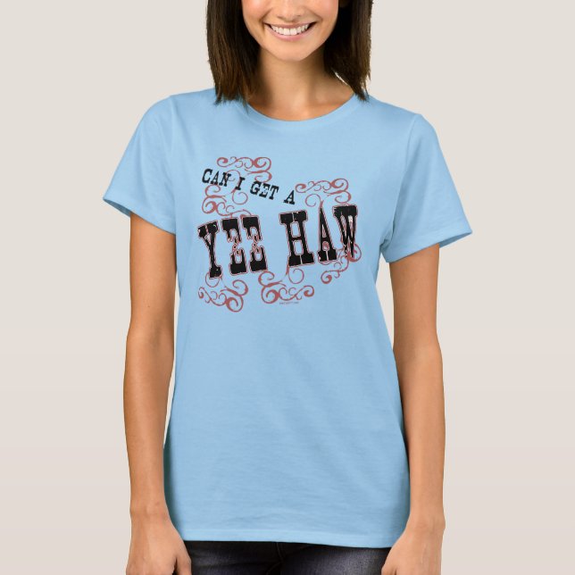 Yee Haw Tee Shirt (Framsida)