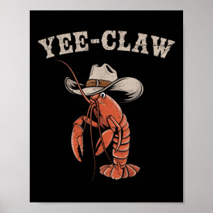 Yee Klo Kräftor Cowboy Meme Cajun Seafood Festiv Poster