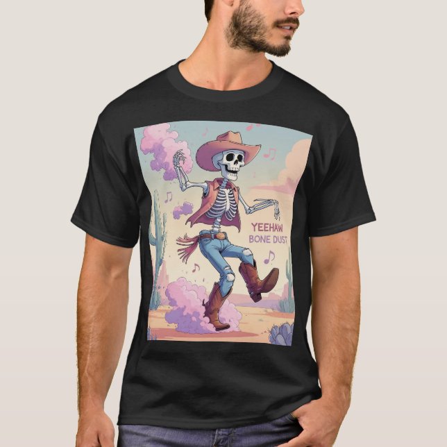 Yeehaw Bone Dust – Kickin’ Up Fun in the Desert! T Shirt (Framsida)