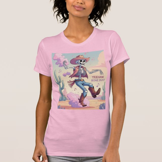 Yeehaw Bone Dust – Kickin’ Up Fun in the Desert! T Shirt (Framsida)