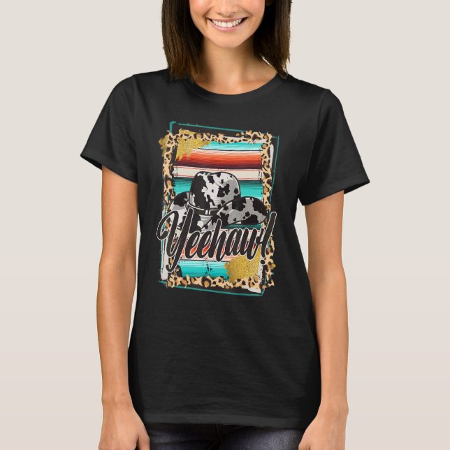 YEEHAW  Leopard Cow Pattern Print Serape Rodeo 1 T Shirt (Framsida)